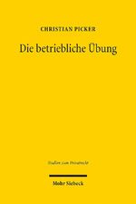 ISBN 9783161509896: Die betriebliche Übung