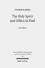 ISBN 9783161527876: The Holy Spirit and Ethics in Paul - Transformation and Empowering for Religious-Ethical Life