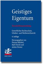 ISBN 9783161529740: Geistiges Eigentum – Vorschriftensammlung zum gewerblichen Rechtsschutz, Urheberrecht und Wettbewerbsrecht