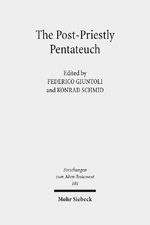 ISBN 9783161531217: The Post-Priestly Pentateuch – New Perspectives on its Redactional Development and Theological Profiles