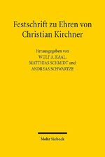 ISBN 9783161531231: Festschrift zu Ehren von Christian Kirchner – Recht im ökonomischen Kontext