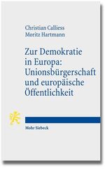 ISBN 9783161533907: Zur Demokratie in Europa: Unionsbürgerschaft und europäische Öffentlichkeit