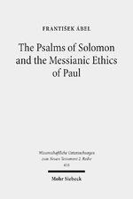 ISBN 9783161539916: The Psalms of Solomon and the Messianic Ethics of Paul