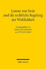 ISBN 9783161543661: Lorenz von Stein und die rechtliche Regelung der Wirklichkeit