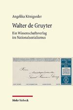 ISBN 9783161543937: Walter de Gruyter. Ein Wissenschaftsverlag im Nationalsozialismus.