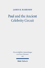 ISBN 9783161546150: Paul and the Ancient Celebrity Circuit – The Cross and Moral Transformation