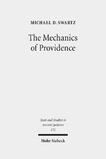 ISBN 9783161550027: The Mechanics of Providence - The Workings of Ancient Jewish Magic and Mysticism