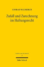 ISBN 9783161550188: Zufall und Zurechnung im Haftungsrecht