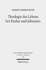 ISBN 9783161550416: Theologie des Lebens bei Paulus und Johannes – Ein theologisch-konzeptioneller Vergleich des Zusammenhangs von Glaube und Leben auf dem Hintergrund ihrer Glaubenssummarien