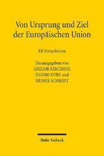 ISBN 9783161551796: Von Ursprung und Ziel der Europäischen Union