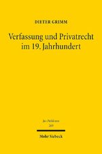 ISBN 9783161555572: Verfassung und Privatrecht im 19. Jahrhundert - Die Formationsphase