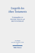 ISBN 9783161565441: Exegetik des Alten Testaments | Bausteine für eine Theorie der Exegese | Joachim J. Krause (u. a.) | Taschenbuch | Forschungen zum Alten Testament 2. Reihe | VIII | Deutsch | 2021 | EAN 9783161565441