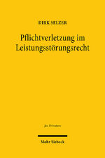 ISBN 9783161570322: Pflichtverletzung im Leistungsstörungsrecht