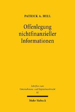 ISBN 9783161594366: Offenlegung nichtfinanzieller Informationen - Nichtfinanzielle Publizitätspflichten im Spannungsfeld von Informations- und Regulierungsfunktion im europäischen, deutschen und US-amerikanischen Aktien-, Bilanz- und Kapitalmarktrecht