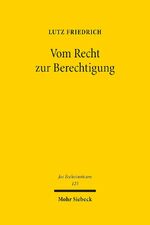 ISBN 9783161595967: Vom Recht zur Berechtigung - Subjektivierung des Rechts und Überindividualisierung des Rechtsschutzes am Beispiel des "Grundrechts auf Sonntag"