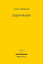 ISBN 9783161596421: Expertokratie - Zwischen Herrschaft kraft Wissens und politischem Dezisionismus