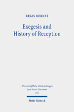 ISBN 9783161596537: Exegesis and History of Reception - Reading the New Testament Today with the Readers of the Past