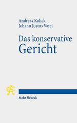 ISBN 9783161606540: Das konservative Gericht – Ein Essay zum 70. Jubiläum des Bundesverfassungsgerichts