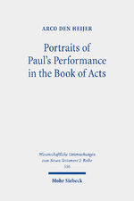 ISBN 9783161608599: Portraits of Paul's Performance in the Book of Acts – Luke's Apologetic Strategy in the Depiction of Paul as Messenger of God