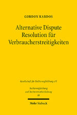 ISBN 9783161616921: Alternative Dispute Resolution für Verbraucherstreitigkeiten - Eine rechtsvergleichende Untersuchung zum englischen und deutschen Recht