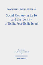 ISBN 9783161624063: Social Memory in Ex 16 and the Identity of Exilic/Post-Exilic Israel