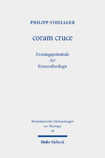 ISBN 9783161624179: coram cruce - Deutungspotentiale der Kreuzestheologie