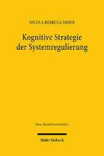 ISBN 9783161624353: Kognitive Strategie der Systemregulierung - Ein Plädoyer für den reflexiven Umgang mit Systemrisiken auf Finanzmärkten und im Zeitalter der Digitalisierung