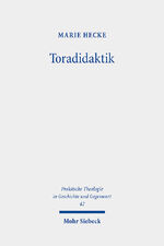 ISBN 9783161626319: Toradidaktik - Eine Studie zu jüdischer Bibeldidaktik und ihrer Rezeption in der christlichen Religionspädagogik