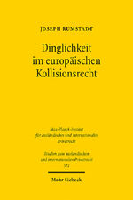 ISBN 9783161632198: Dinglichkeit im europäischen Kollisionsrecht - Anwendungsbereich für ein vereinheitlichtes internationales "Sachenrecht"