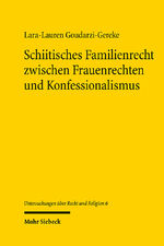 ISBN 9783161635151: Schiitisches Familienrecht zwischen Frauenrechten und Konfessionalismus – vergleichung mit Fokus auf Irak, Bahrain und Afghanistan (2000-2021)