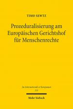 ISBN 9783161640483: Prozeduralisierung am Europäischen Gerichtshof für Menschenrechte – Die Bewertung der innerstaatlichen Verfahrensqualität in moralisch-ethisch sensiblen Fällen