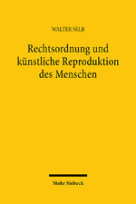 ISBN 9783166451497: Rechtsordnung und künstliche Reproduktion des Menschen.