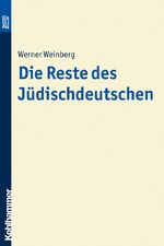 ISBN 9783170013933: Die Reste des Jüdischdeutschen. BonD