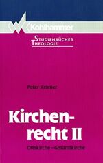 ISBN 9783170103078: Kirchenrecht II – Ortskirche - Gesamtkirche