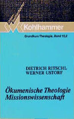 ISBN 9783170115644: Grundkurs Theologie / Ökumenische Theologie - Missionswissenschaft