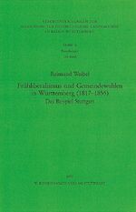 Frühliberalismus und Gemeindewahlen in Württemberg (1817-1855) - Das Beispiel Stuttgart