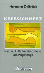 ISBN 9783170125018: Krebsschmerz – Rat und Hilfe für Betroffene und Angehörige