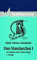 ISBN 9783170128491: Das Matriarchat I