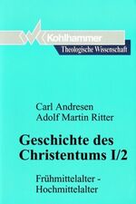 ISBN 9783170130920: Theologische Wissenschaft, Bd.6/2, Geschichte des Christentums: Frühmittelalter - Hochmittelalter (Theologische Wissenschaft: Sammelwerk für Studium und Beruf, 6,2, Band 6) Andresen, Carl; Ritter, Adolf Martin and Kaiser, Otto