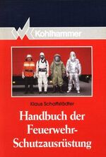 Handbuch der Feuerwehr-Schutzausrüstung