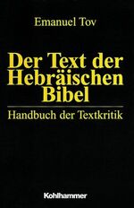 ISBN 9783170135031: Der Text der Hebräischen Bibel - Handbuch der Textkritik