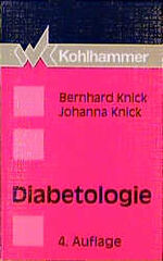 ISBN 9783170141988: Diabetologie – Für praktische Ärzte und Kliniker, Pharmazeuten und diabetesberatende Berufe