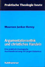 ISBN 9783170148796: Argumentationsethik und christliches Handeln