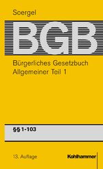 ISBN 9783170157927: Bürgerliches Gesetzbuch mit Einführungsgesetz und Nebengesetzen (BGB) - Band 1, Allgemeiner Teil 1: §§ 1-103 BGB