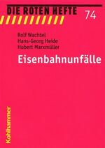 ISBN 9783170160422: Eisenbahnunfälle