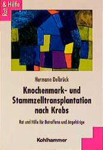 Knochenmark- und Stammzelltransplantation nach Krebs