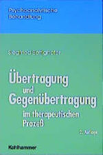 ISBN 9783170165656: Übertragung und Gegenübertragung im therapeutischen Prozess