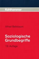 ISBN 9783170166233: Soziologische Grundbegriffe: Eine Einführung für Soziale Berufe: Eine Einfuhrung Fur Soziale Berufe