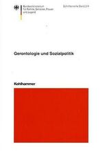 ISBN 9783170174337: Gerontologie und Sozialpolitik. Band 214 Schriftenreihe des Bundesministeriums für Familie, Senioren, Frauen und Jugend