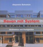 ISBN 9783170175648: Bauen mit System - Architektur mit Fertigteilen